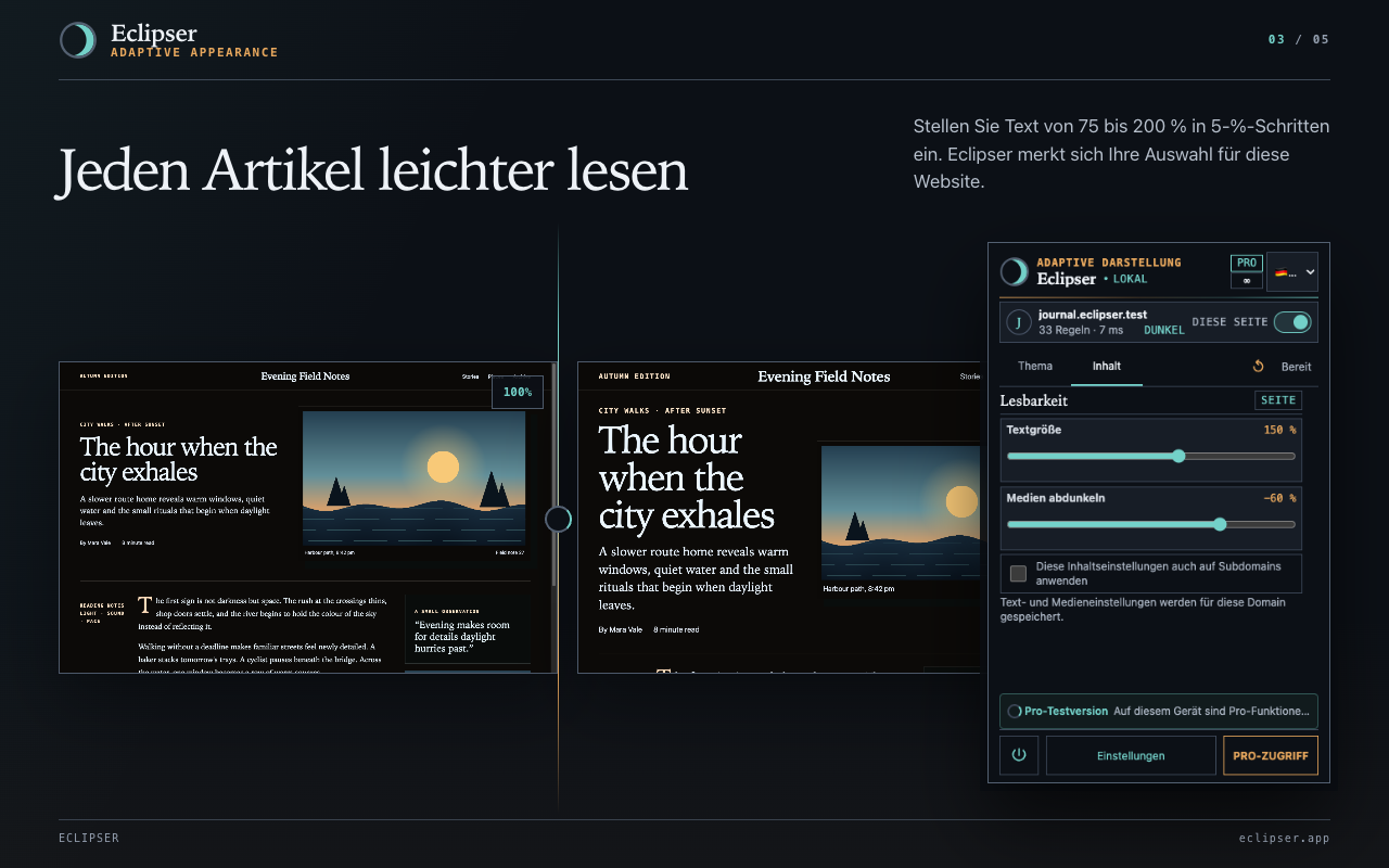 Jeden Artikel leichter lesen Stellen Sie Text von 75 bis 200 % in 5-%-Schritten ein. Eclipser merkt sich Ihre Auswahl für diese Website.